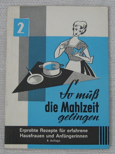 Muss die mahlzeit gelingen - so,