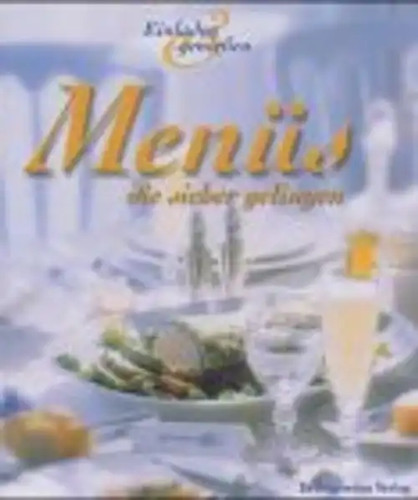 Menüs die sicher gelingen - sicher,