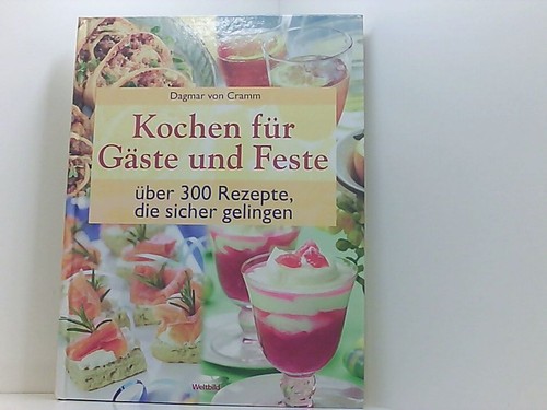 Kochen für gäste und feste - und,