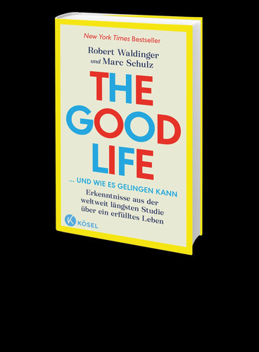 The good life und wie - good,