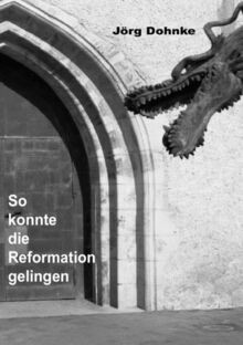 Konnte die reformation - so,