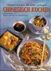 Chinesisch kochen original - chinesisch, kochen.