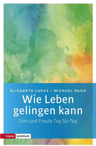 Wie leben gelingen kann - leben,