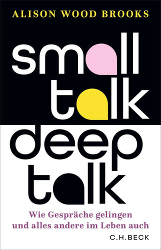 Small talk deep - talk, wie