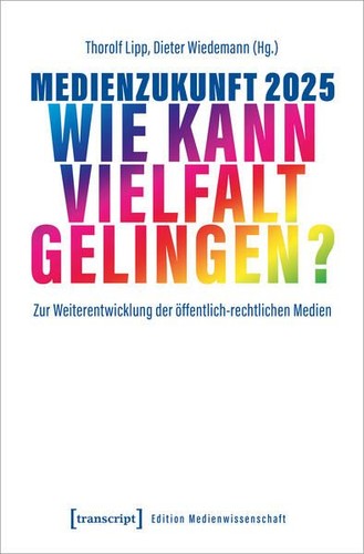 Medienzukunft 2025 wie kann - medienzukunft,