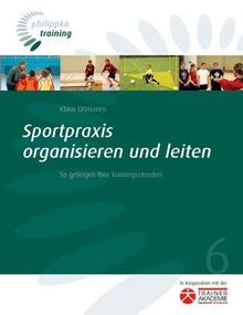 Sportpraxis organisieren und